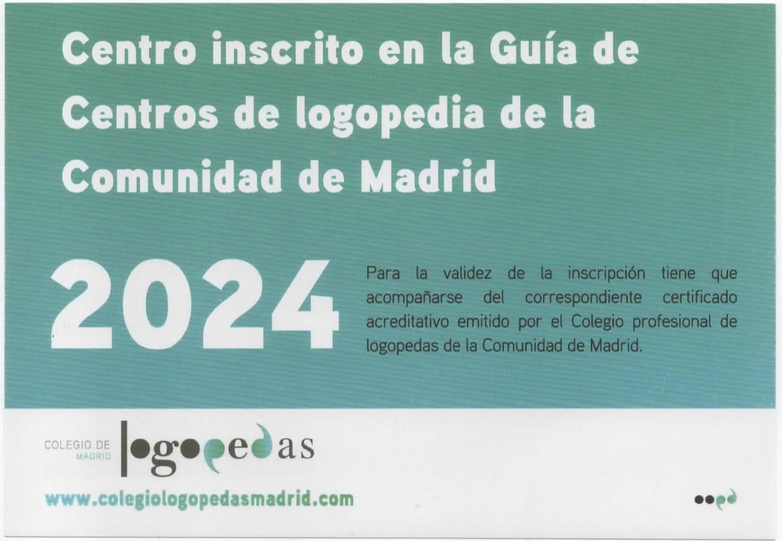 Centro inscrito en la Guía de centros de logopedia de la Comunidad de Madrid 2024